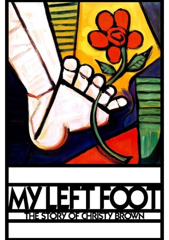 My Left Foot: The Story of Christy Brown