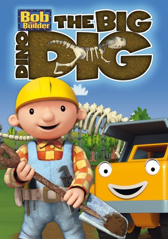 Bob the Builder: The Big Dino Dig - The Movie