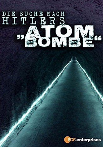 Die Suche nach Hitlers Atombombe