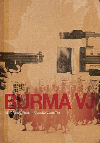 Burma VJ: Reporting from a Closed Country