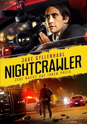 Nightcrawler - Jede Nacht hat ihren Preis