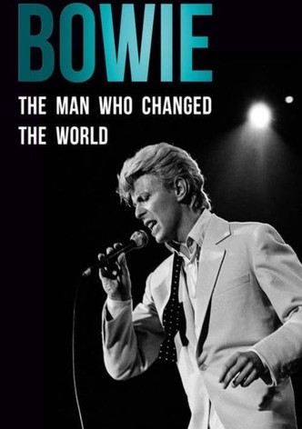 Bowie: The Man Who Changed the World