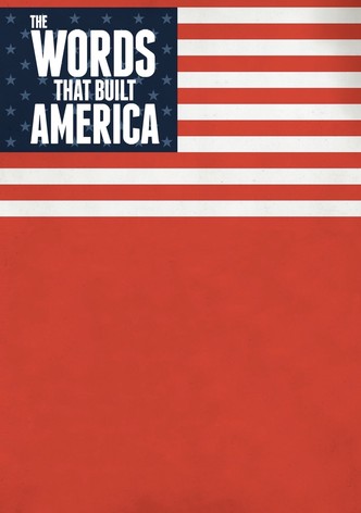 The Words That Built America