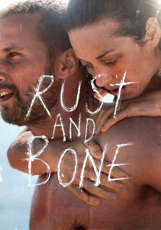 Rust and Bone