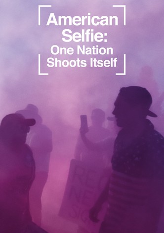 American Selfie: One Nation Shoots Itself