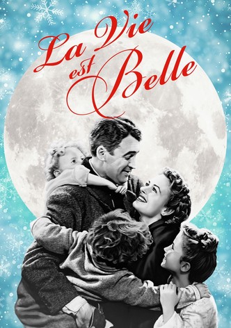 La vie est belle