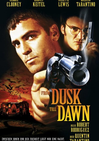 From Dusk Till Dawn