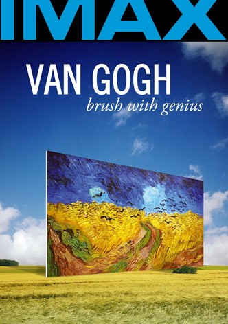 Van Gogh: Brush with Genius