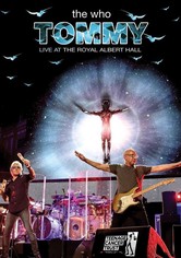 The Who: Tommy Live at The Royal Albert Hall