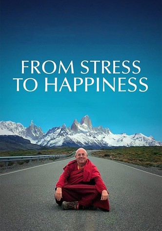 From Stress to Happiness