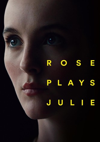 Rose Plays Julie