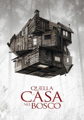 Quella casa nel bosco