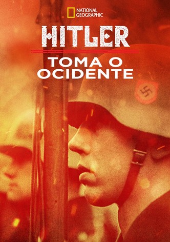 Apocalipse: Hitler à Conquista do Ocidente