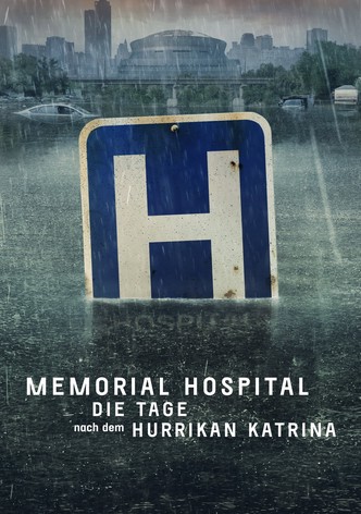 Memorial Hospital - Die Tage nach Hurrikan Katrina