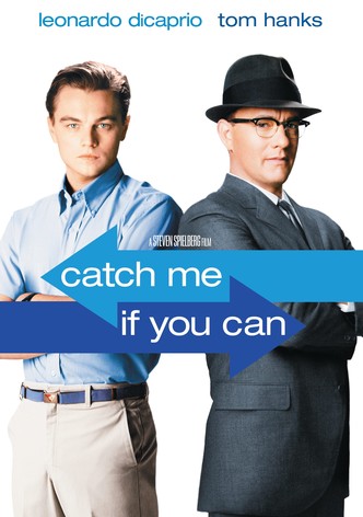 Catch Me If You Can