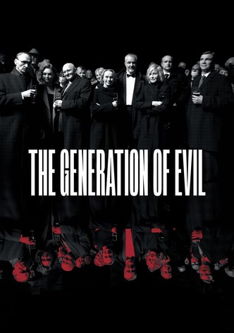 The Generation of Evil