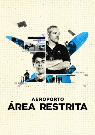 Aeroporto: Área Restrita