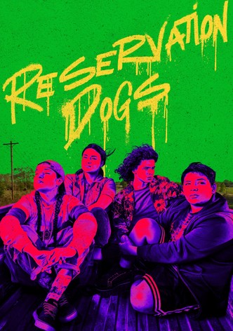 Reservation Dogs