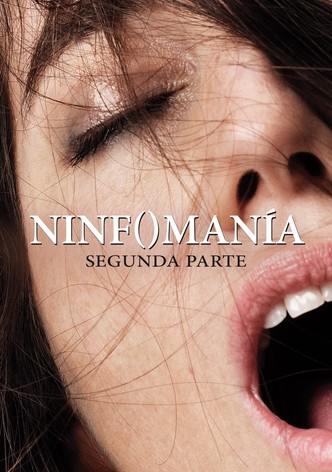 Nymphomaniac. Volumen 2