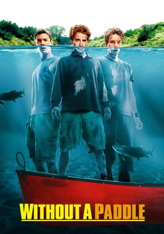 Without a Paddle