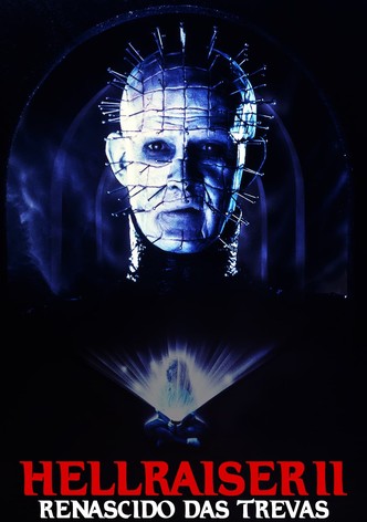 Hellraiser II - Renascido das Trevas