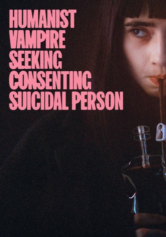 Humanist Vampire Seeking Consenting Suicidal Person