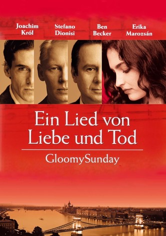 Ein Lied von Liebe und Tod - Gloomy Sunday