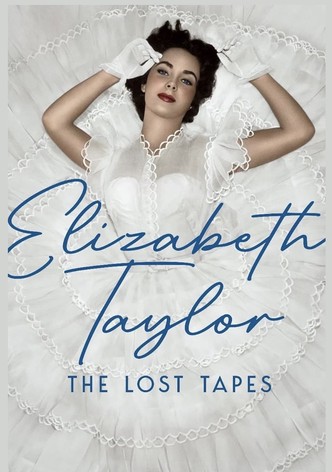 Elizabeth Taylor: The Lost Tapes