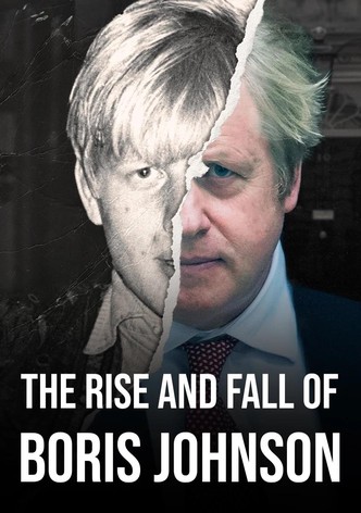 The Rise and Fall of Boris Johnson