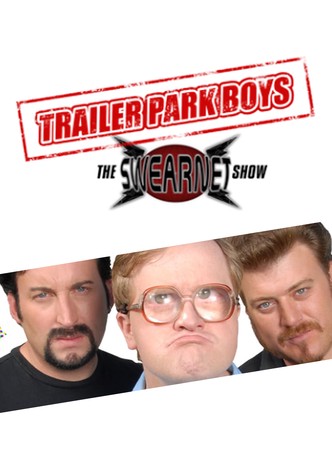 Trailer Park Boys: The SwearNet Show