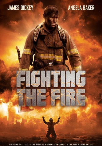 Fighting the Fire