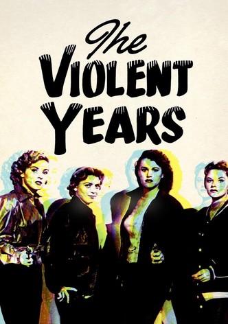 The Violent Years