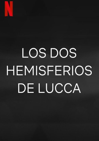 Los dos hemisferios de Lucca