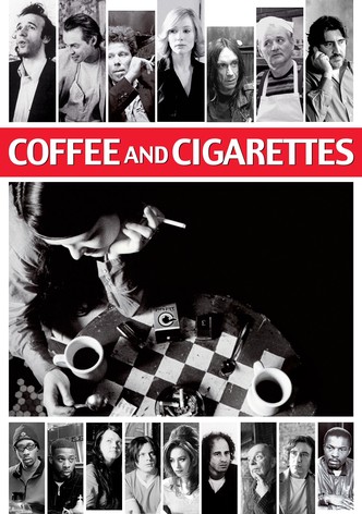 Coffee and Cigarettes