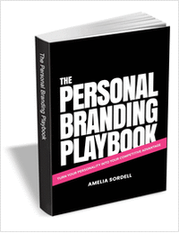 The Personal Branding Playbook: Turn Your Personality Into Your Competitive Advantage ($12.00 Value) FREE for a Limited Time