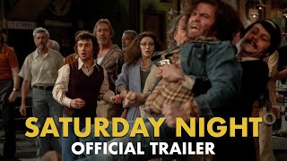 Video thumbnail for SATURDAY NIGHT<br/>Official Trailer