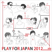 Play for Japan 2012 vol.3