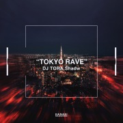 TOKYO RAVE