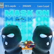 Mask On (feat. JNKMN & Lunv Loyal)