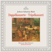 Bach: Concerto BWV 1055R, Double Concertos BWV 1043, 1060, 1060R, Triple Concerto BWV 1064R