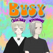 Busy (feat. (sic) boy)