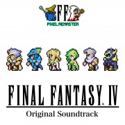 FINAL FANTASY IV PIXEL REMASTER Original Soundtrack