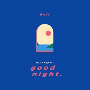 Blue Tapes: good night.