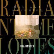 Radiant Melodies – FINAL FANTASY VII