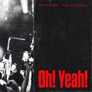 Oh! Yeah! (feat. Kaneee, Candee & dubby bunny)