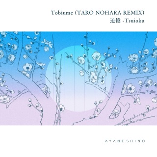 Tobiume (TARO NOHARA REMIX)