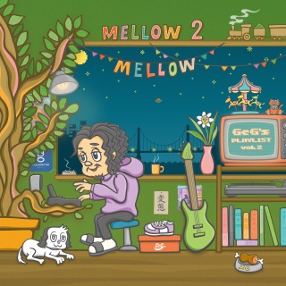 Mellow Mellow ~GeG's Playlist vol.2~