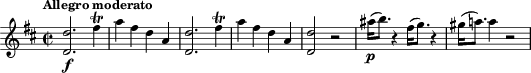 
\relative c'' {
  \key d \major
  \tempo "Allegro moderato"
  \time 2/2
  <d d,>2.\f fis4\trill a fis d a <d d,>2. fis4\trill a fis d a <d d,>2 r ais'16\p(b8. ) r4 fis16(g8. ) r4 gis16(a!8. ) a4 r2
}
