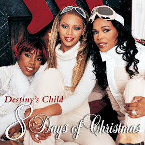 Destiny's Child - 8 Days of Christmas.jpg