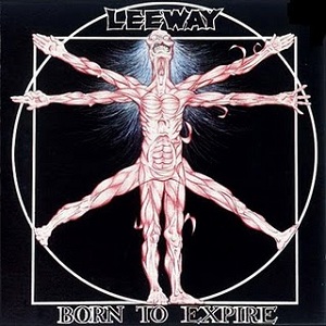 Leeway borntoexpire.jpg